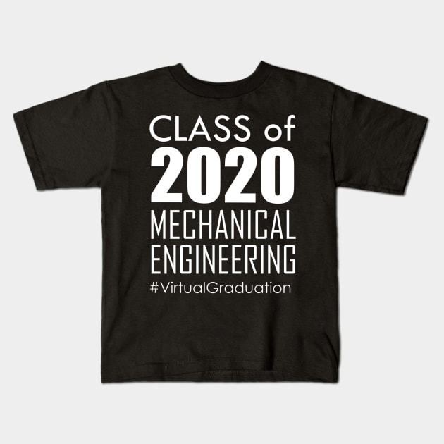 Class of 2020 - Mechanical Engineering # Virtual Graduation Kids T-Shirt by Iconic Feel